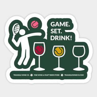 Game. Set. Drink! (white) Sticker